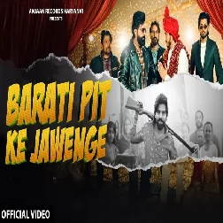 Barati Pit Ke Jawenge Mp3 Song Download